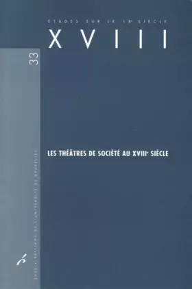 Couverture du produit · LES THEATRES DE SOCIETE AU XVIIIE SIECLE VOLUME 33 (0033)