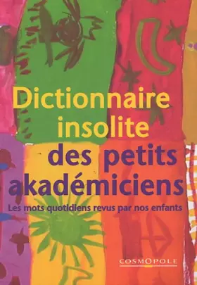 Couverture du produit · Dictionnaire insolite des petits akadémiciens