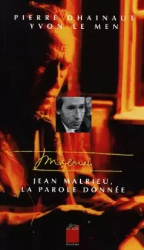 Couverture du produit · Jean Malrieu: La parole donnée