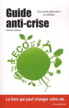 Couverture du produit · Guide anti-crise : Economie alternative et solidaire
