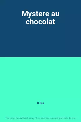 Couverture du produit · Mystere au chocolat