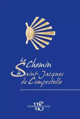 Couverture du produit · Le Chemin de Saint-Jacques de Compostelle