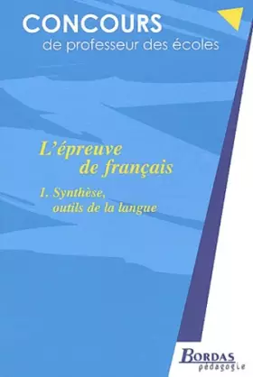Couverture du produit · L'EPREUVE DE FRANCAIS - SYNTHESE    (Ancienne Edition)