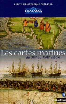 Couverture du produit · Les cartes marines : Du XIIIe au XVIIe siècle