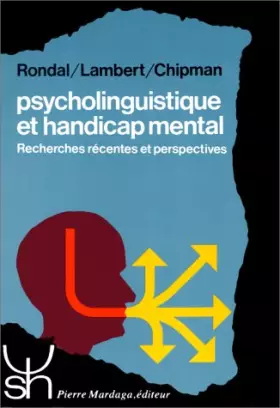 Couverture du produit · Psycholinguistique et handicap mental: Recherches récentes et perspectives