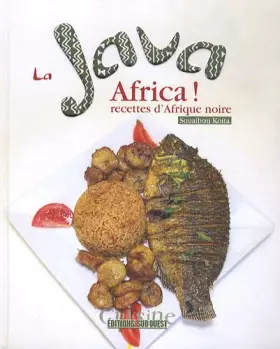 Couverture du produit · LA JAVA AFRICA, RECETTES D'AFRIQUE NOIRE