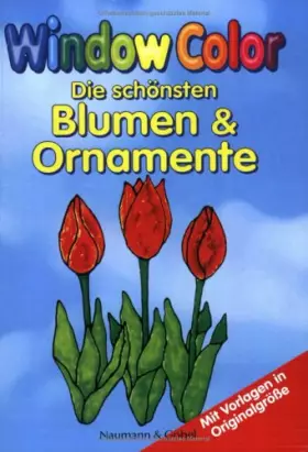 Couverture du produit · Window Color. Die schönsten Blumen und Ornamente.