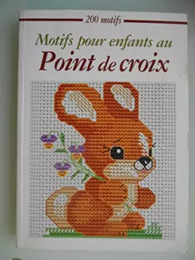 Couverture du produit · 200 motifs pour enfant au point de croix