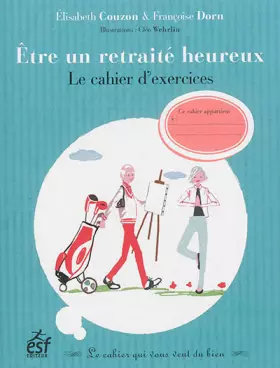 Couverture du produit · Etre un retraite heureux