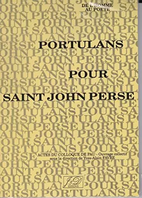 Couverture du produit · De l'homme au poète: Portulans pour Saint-John Perse : colloque international de Pau