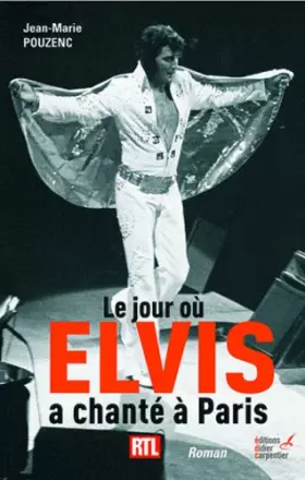 Couverture du produit · Le jour où Elvis a chanté à Paris