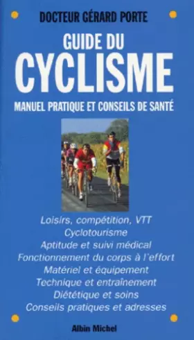 Couverture du produit · Guide du cyclisme : Manuel pratique et conseils de santé