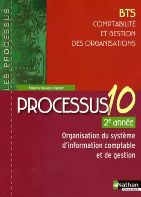 Couverture du produit · Processus 10 - Organisation du système d'information comptable et de gestion - BTS CGO 2e année