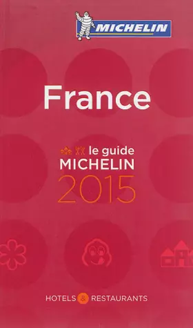 Couverture du produit · Guide MICHELIN France 2015