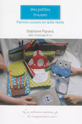 Couverture du produit · Mes petites trousses : Modèles fille et garçon
