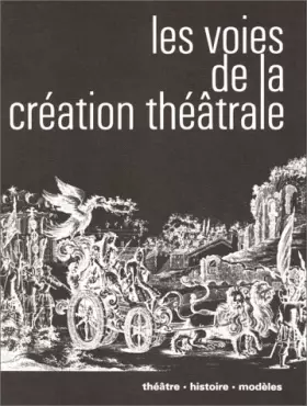 Couverture du produit · Les Voies de la création théâtrale