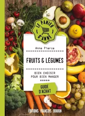 Couverture du produit · Fruits et légumes: Bien choisir pour bien manger