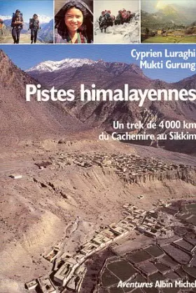 Couverture du produit · Pistes himalayennes : un trek de 4000 km du Cachemire au Sikkim.