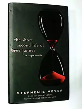 Couverture du produit · The Short Second Life of Bree Tanner. An Eclipse Novella (na angliyskom yazyke)