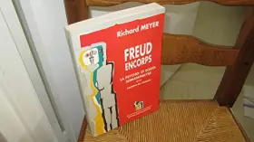 Couverture du produit · FREUD ENCORPS.: La psycho- et socio-somatanalyse et le théorème de l'humain