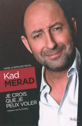 Couverture du produit · Kad Merad : Je crois que je peux voler