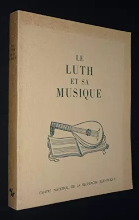 Couverture du produit · Le luth et sa musique, tome 1