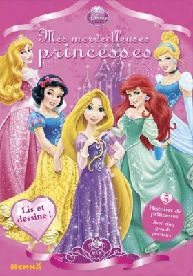 Couverture du produit · Disney Princesse - Mes merveilleuses princesses