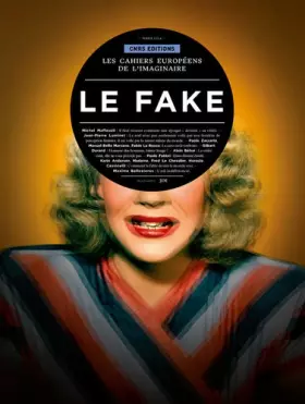 Couverture du produit · Les Cahiers de l'imaginaire 6 : Fake
