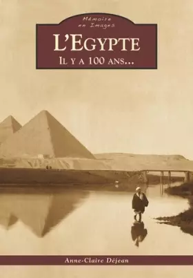 Couverture du produit · Egypte (L') – Il y a 100 ans