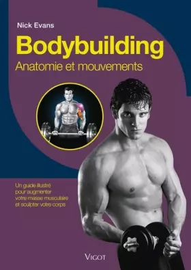 Couverture du produit · Bodybuilding, anatomie et mouvements