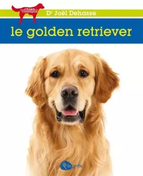 Couverture du produit · Le golden retriever NE