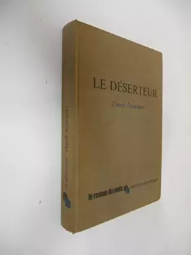 Couverture du produit · Le Déserteur / Dejacques, Claude / Réf41107