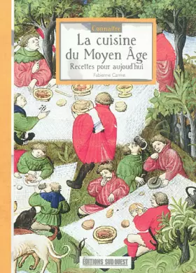 Couverture du produit · Connaitre La Cuisine Du Moyen Age