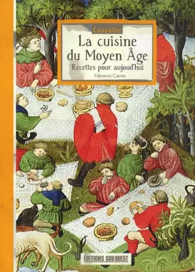 Couverture du produit · Connaitre La Cuisine Du Moyen Age
