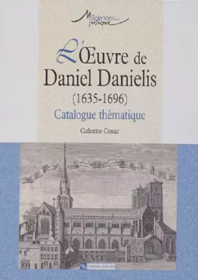Couverture du produit · Oeuvre de Daniel Danielis (1635-1696) : Catalogue thématique