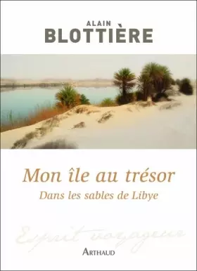 Couverture du produit · Mon île au trésor : Dans les sables de Libye