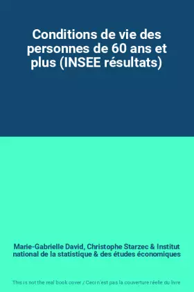 Couverture du produit · Conditions de vie des personnes de 60 ans et plus (INSEE résultats)