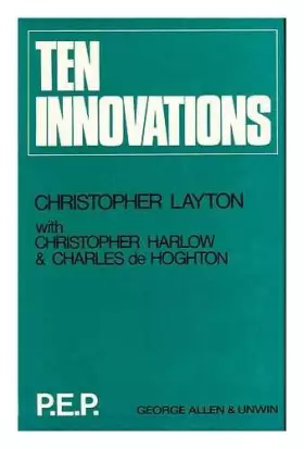 Couverture du produit · Ten Innovations: International Study on the Development Technology and the Use of Qualified Scientists and Engineers in Ten Ind