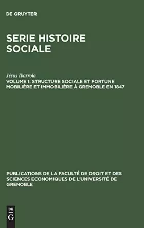 Couverture du produit · Structure Sociale Et Fortune Mobilière Et Immobilière À Grenoble En 1847