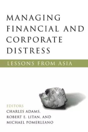 Couverture du produit · Managing Financial and Corporate Distress: Lessons from Asia