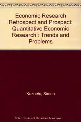 Couverture du produit · Economic Research Retrospect and Prospect: Quantitative Economic Research : Trends and Problems