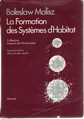 Couverture du produit · La formation des systemes d'habitat
