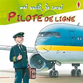 Couverture du produit · Moi aussi je serai Pilote de ligne