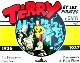 Couverture du produit · Terry et les pirates, 1 : Terry et les pirates: (1936-1937)
