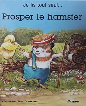 Couverture du produit · Prosper, le hamster (Je lis tout seul)