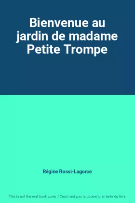 Couverture du produit · Bienvenue au jardin de madame Petite Trompe