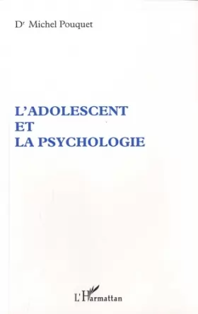 Couverture du produit · Adolescent et la psychologie (l')