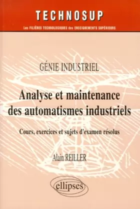 Couverture du produit · Analyse et maintenance des automatismes industriels : Génie industriel