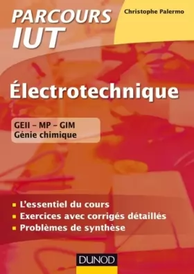 Couverture du produit · Electrotechnique IUT - L'essentiel du cours, exercices avec corrigés détaillés