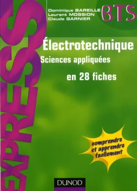 Couverture du produit · Electrotechnique : Sciences appliquées en 28 fiches